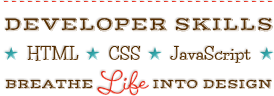 Developer Skills Breathe Life Into Designs With HTML, CSS & JavaScript